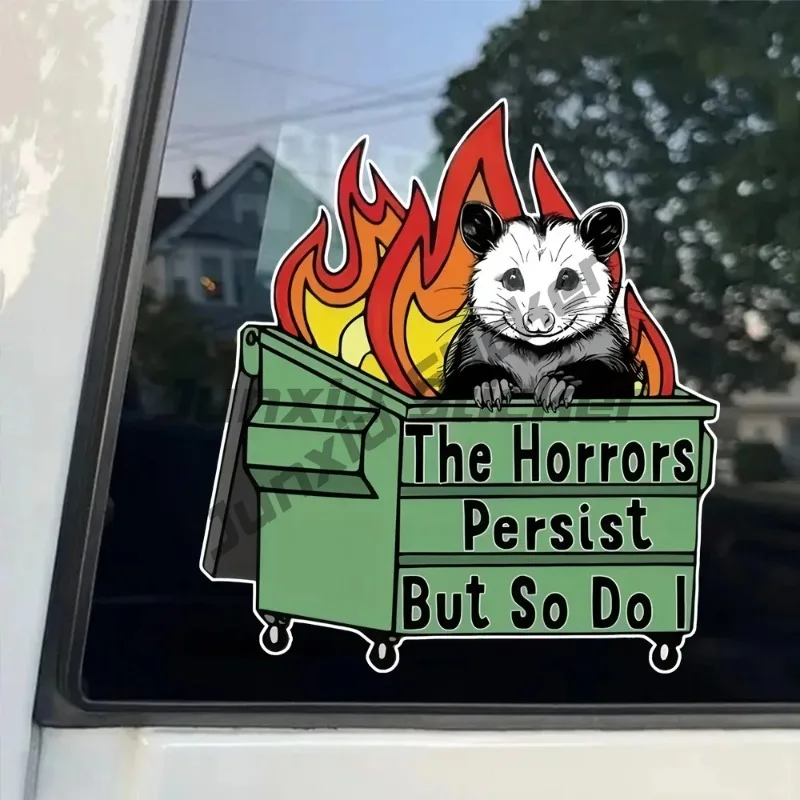 Autocollant en vinyle Opossum de dessin animé « Les Horreurs Persistent, Mais Moi Aussi », adapté aux ordinateurs portables, voitures, camions, motos, fenêtres