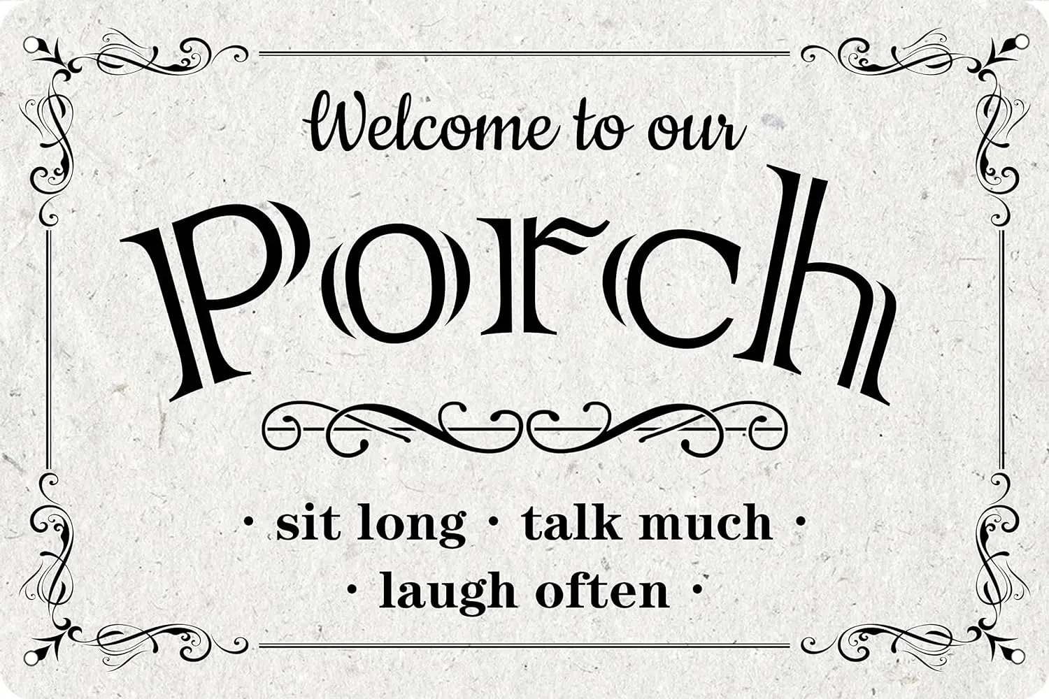 Welcome To Our Porch Metal Tin Sign Sit Long Talk Much Laugh Often Patio Deck Decor Signs Art Wall Decoration For Bar