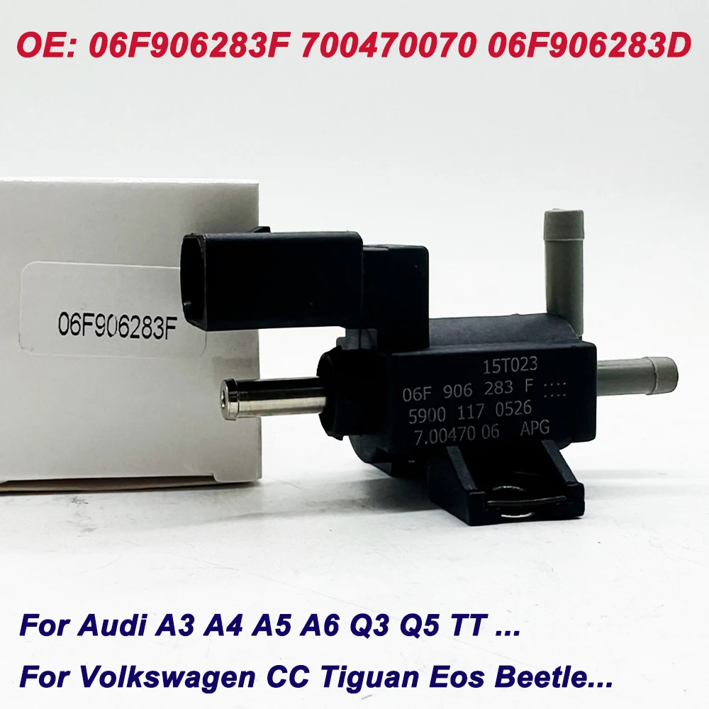 

OE # 06F906283F 700470070 06F906283D Новый турбокомпрессор усилитель электромагнитный клапан для Audi A3 A4 A5 A6 Q3 Q5 TT VW CC Tiguan Eos Beetle