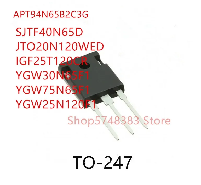 

10 шт. APT94N65B2C3G SJTF40N65D JTO20N120WED IGF25T120CR YGW30N65F1 YGW75N65F1 YGW25N120F1 TO-247
