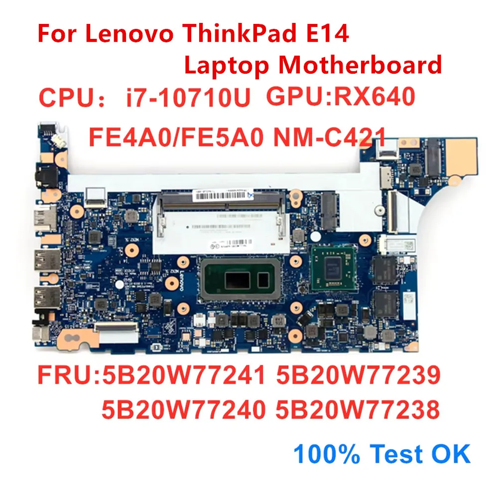 New Original For Lenovo ThinkPad  E14 Laptop Motherboard CPU i7-10710U NM-C421 SWG Mainboard 5B20W77241 5B20W77239 100% Test OK