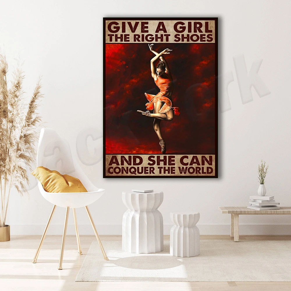 Give a Girl the Right Shoes and She Can Conquer the World Poster, Love Ballet Wall Art, Gift for Ballet Lovers, Vintage Artwork