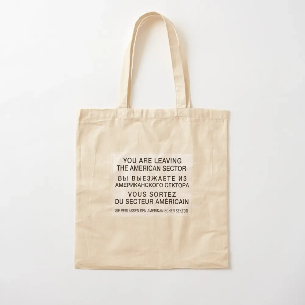 

Allied Checkpoint Charlie Sign Tote Bag custom bags handbag hand bag ladies Tote Bag