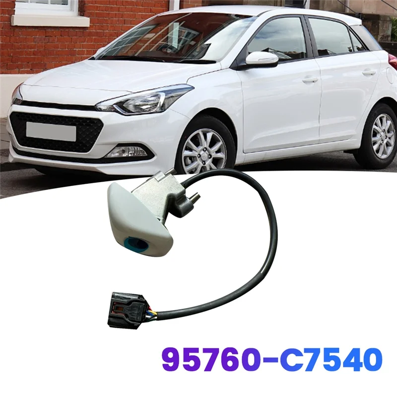 95760-C7540 سيارة كاميرا الرؤية الخلفية وقوف السيارات مساعدة الكاميرا لشركة هيونداي I20 كاميرا احتياطية اكسسوارات السيارات #5