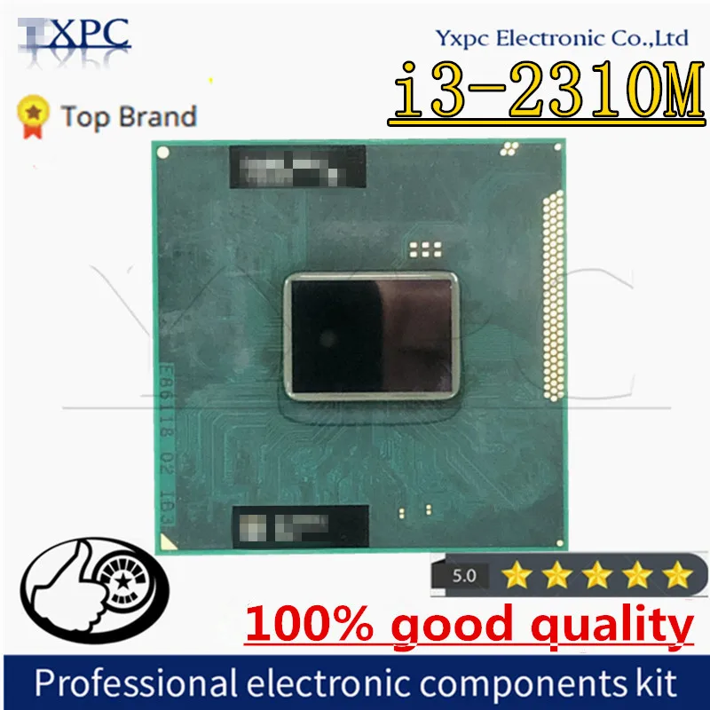 Core I3 2310M CPU notebook Processor i3-2310M 3M Cache 2.10 GHz SR04R Laptop PPGA988 support PM65 HM65 chipset