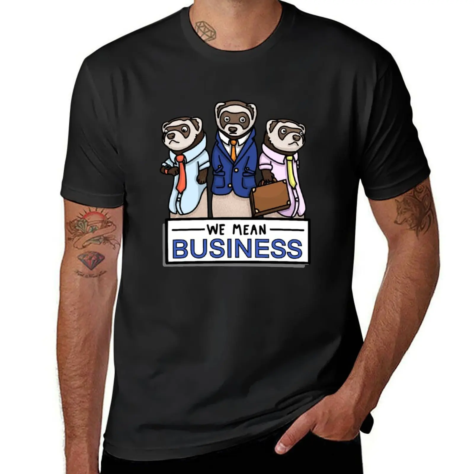 We Mean Business Ferrets T-Shirt vintage clothes customs animal prinfor boys summer top mens cotton t shirts