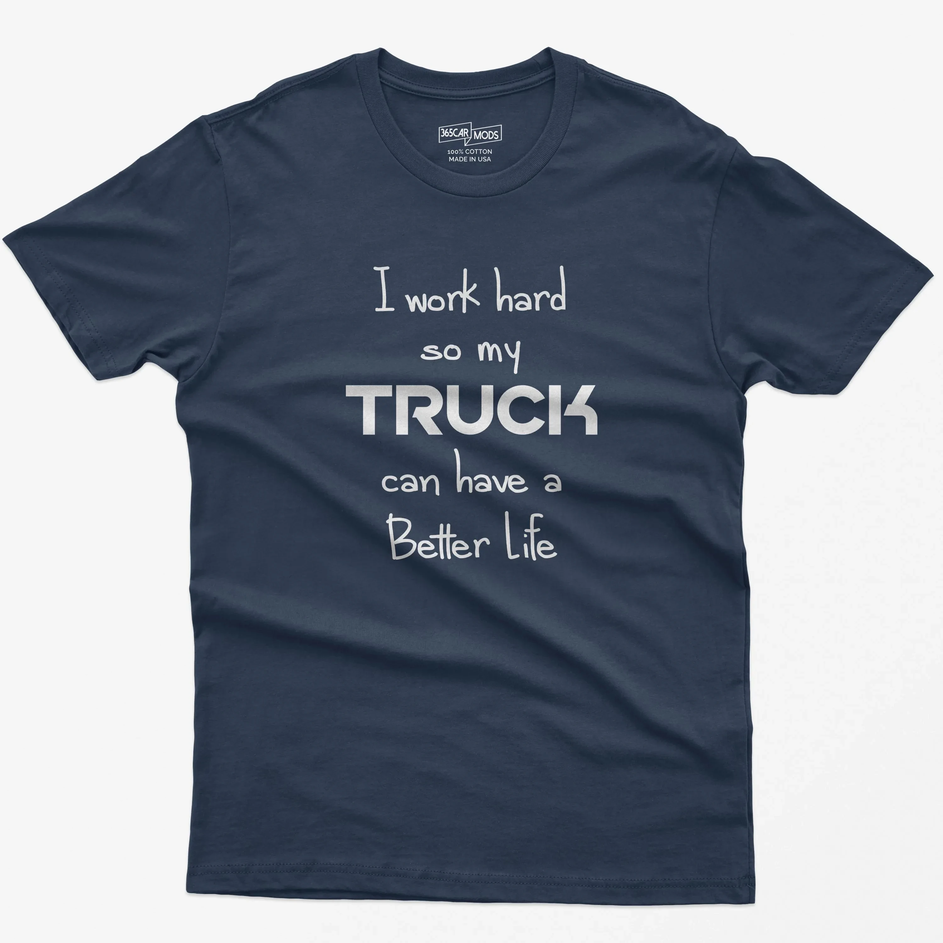 Summer Casual Fashion - Funny Truck Driver T-shirt: I Work Hard for My Truck. Suitable for Both Men and Women.