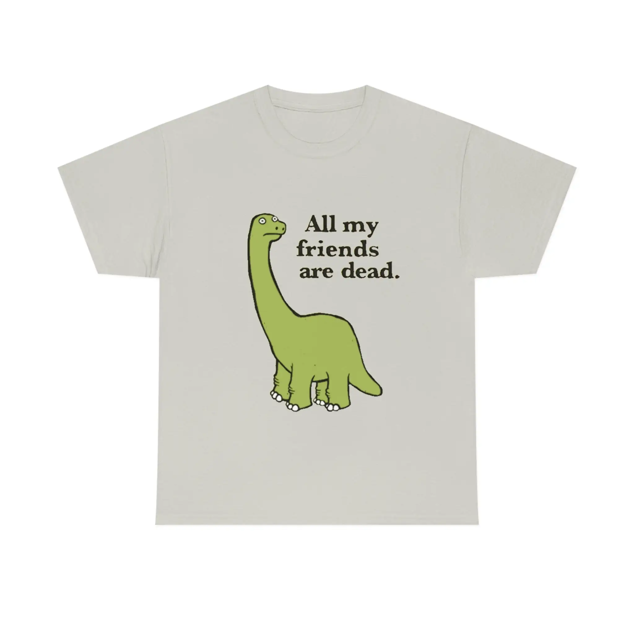 All My Friends are Dead Dinosaur Essential T-Shirt , Unisex Heavy Cotton Tee