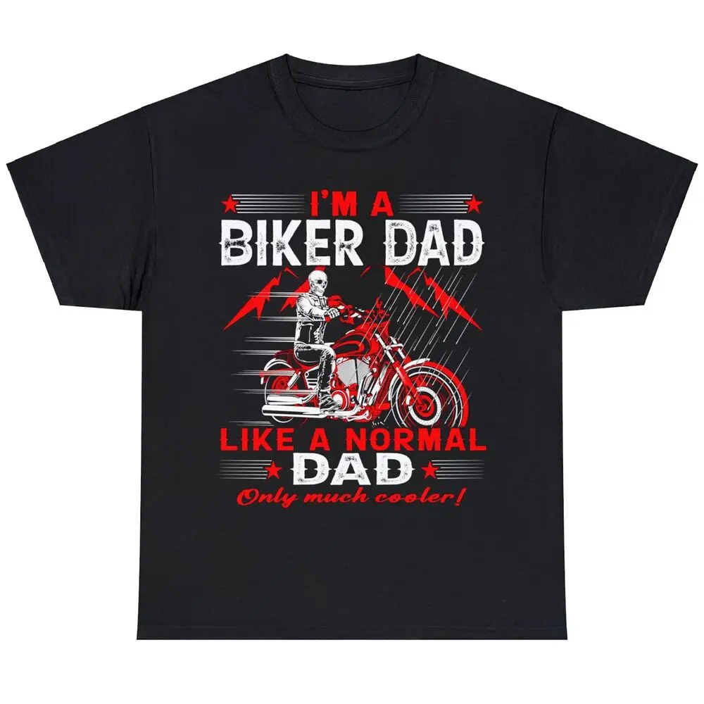 

I'm A Biker Dad, Skeleton Fathers Day Motorcycle T-shirt Cotton Luxury brand vintage oversized