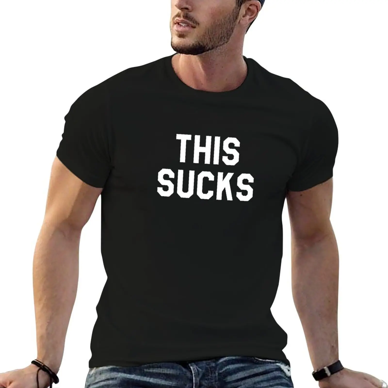 

t fit t for shirts funny man quote custom shirt this sucks slim meme T-Shirt print
