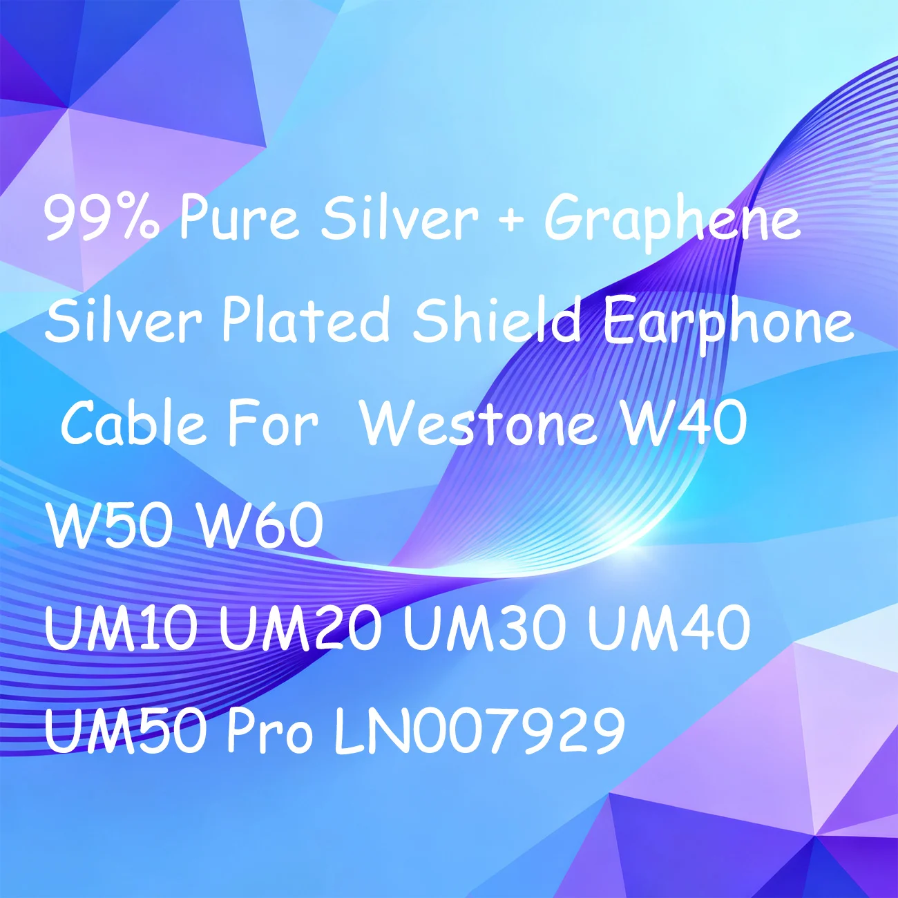

99% Pure Silver + Graphene Silver Plated Shield Earphone Cable For W40 W50 W60 UM10 UM20 UM30 UM40 UM50 Pro LN007929