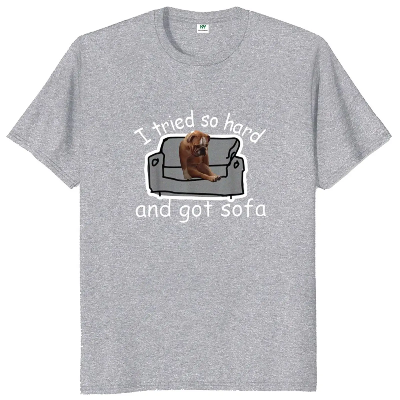 I Tried So Hard And Got Sofa Dog Meme T Shirt Retro Slogan Y2k Graphic T-shirts Unisex O-neck 100% Cotton Tops EU Size