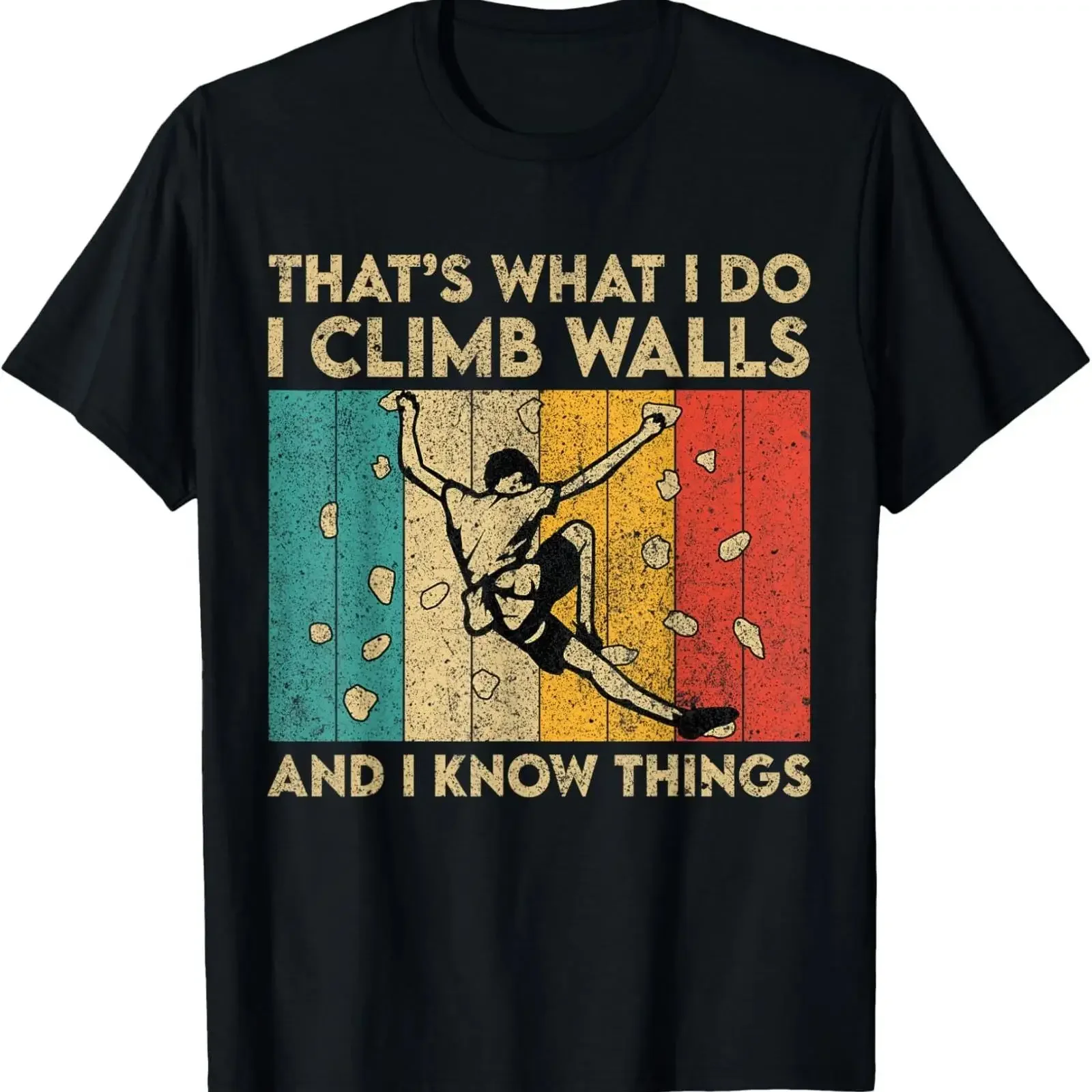 I Climb Walls And Know Things Funny Rock Climbing Boulder T Shirt vintage Washed Versatile fashion Soft Breathable streetwear