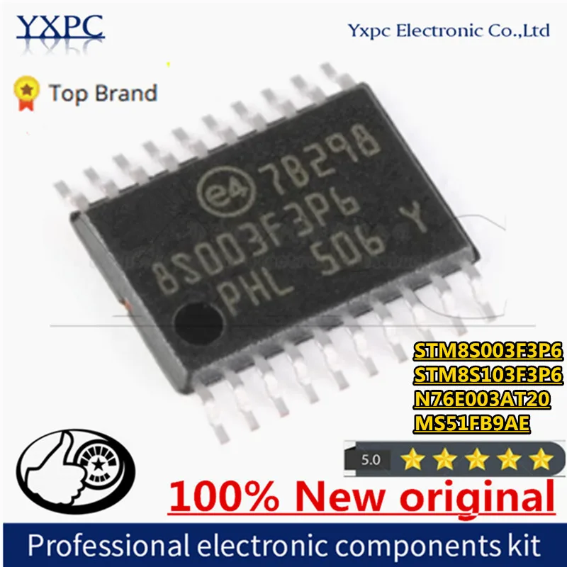 100% New Imported Original STM8S003F3P6 8S003F3P6 STM8S003F3P6TR 8S103F3P6 STM8S103F3P6 N76E003AT20 MS51FB9AE TSSOP20 Chips