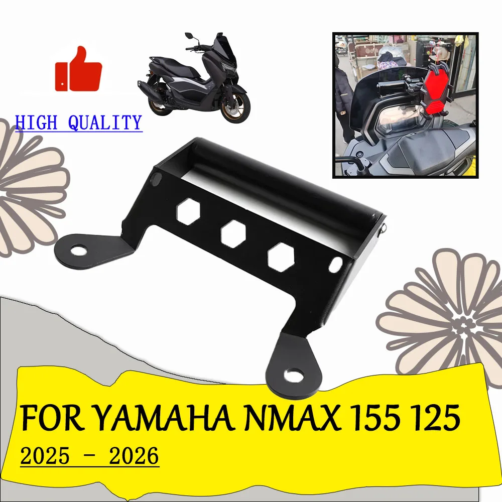 

Аксессуары для мотоциклов, подставка для телефона, держатель, кронштейн для GPS-навигации, 2025 2026, для Yamaha NMAX 155 125 N-MAX NMAX 155 NMAX 125