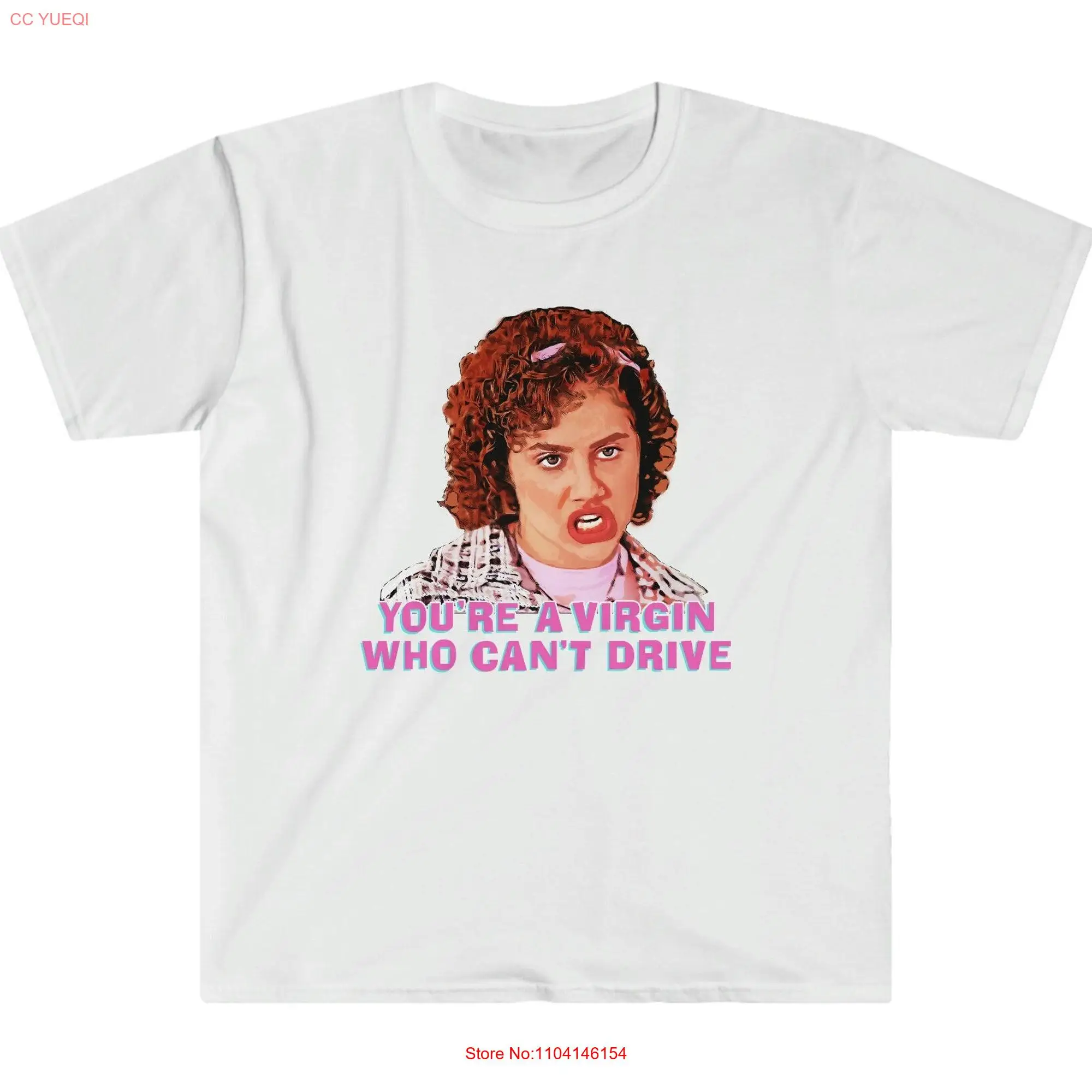 Clueless Tai Frasier Brittany Murphy You're a Virgin Who Can't Drive T Shirt long or short sleeves