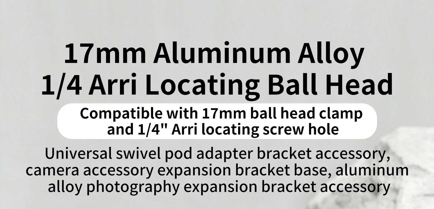 17-mm-Aluminiumlegierungs-Kugelkopf mit 1/4 ARRI-Fixierschraube für Doppelgelenkarm-Superklemme zur Befestigung von Action-Kameras – Detail 1