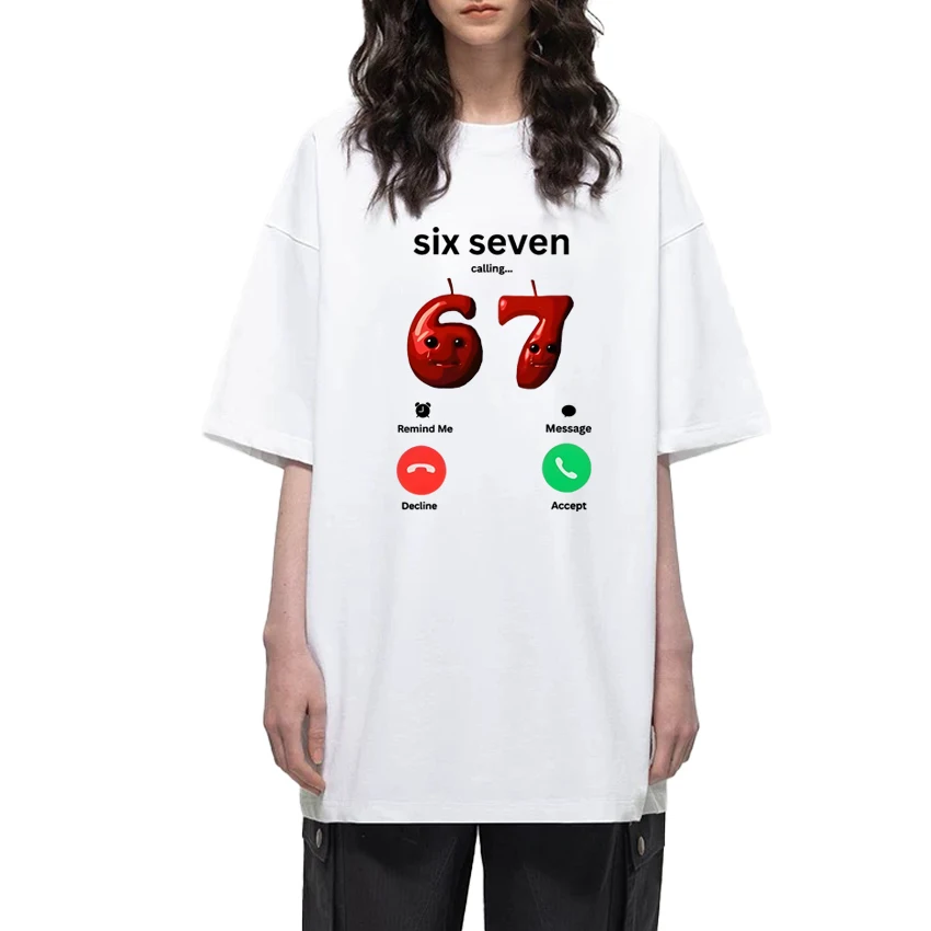 

Hot Sale 67 Is Calling Funny Meme harajuku print T shirt Men Women Oversized Cotton Tops Unisex Fashion short sleeve T-shirts
