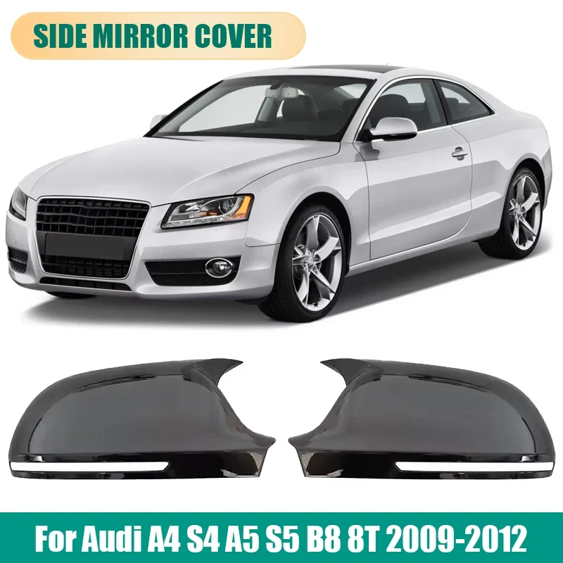 

Pair Side Wing Mirror Cover For Audi A4 S4 A5 S5 B8 8T 2009-2012 2010 Add On Side Rear View Mirror Cap Cover Car Accessories
