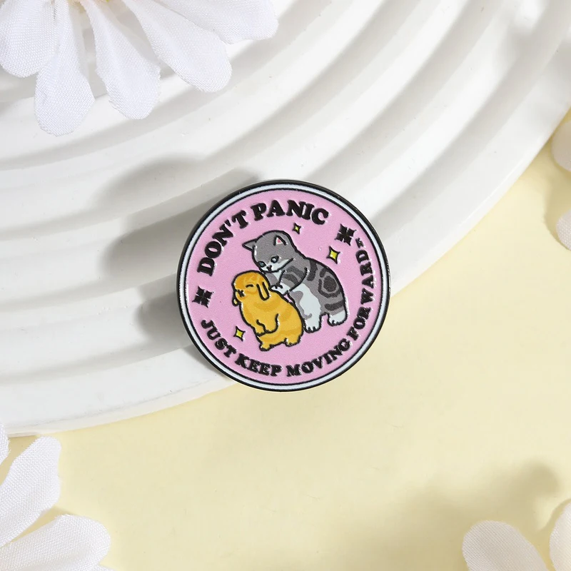 Don't Panic Just Keep Moving Forward Brooch Cute Inspirational Quote UV Printing Pin Cat Rabbit Hug Brooch Lapel Badge Accessory