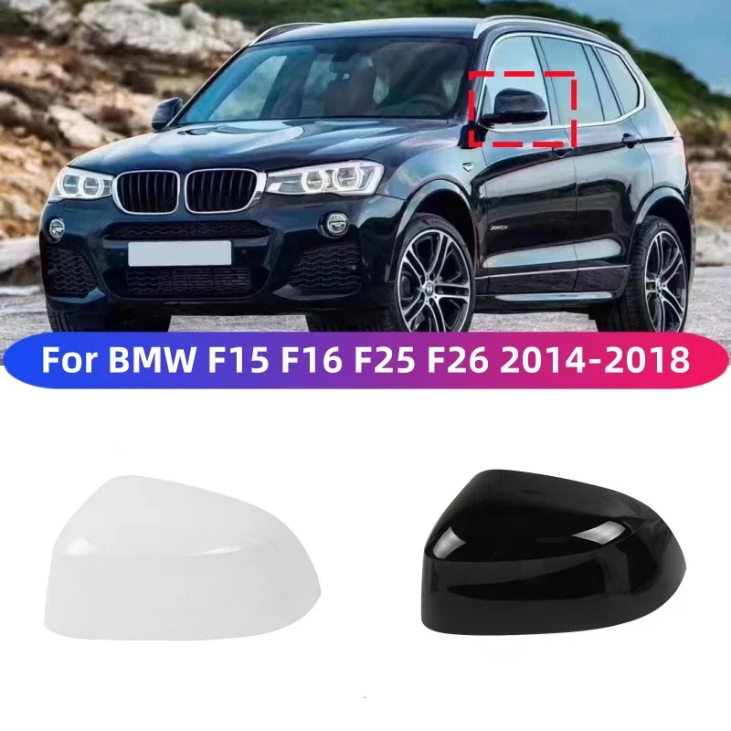 

For BMW X3 F25 X4 F26 X5 F15 X6 F16 2014 2015 2016 2017 2018 Exterior Rearview Side Mirror Cover Cap Lid Shell