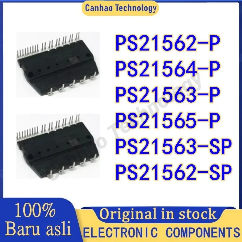 

PS21562-SP PS21562-P PS21563-SP PS21564-P PS21563-P PS21565-P modul IGBT asli baru in stock