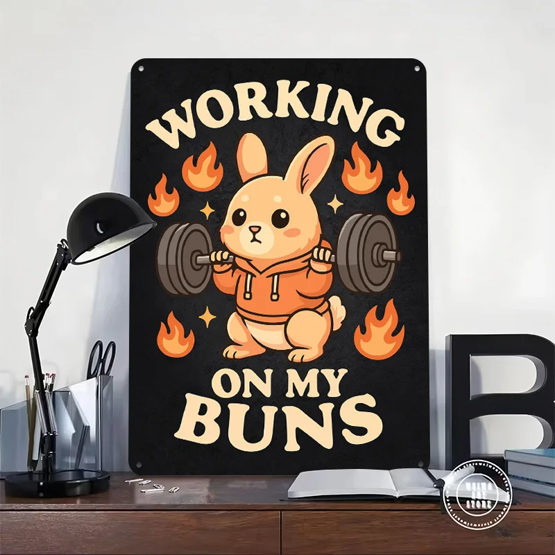 Working On My Buns – Cute Gym Tin Plaque Poster Customized Wall Art Retro Vintage Metal Signs for Room Decoration Home Wand Deko