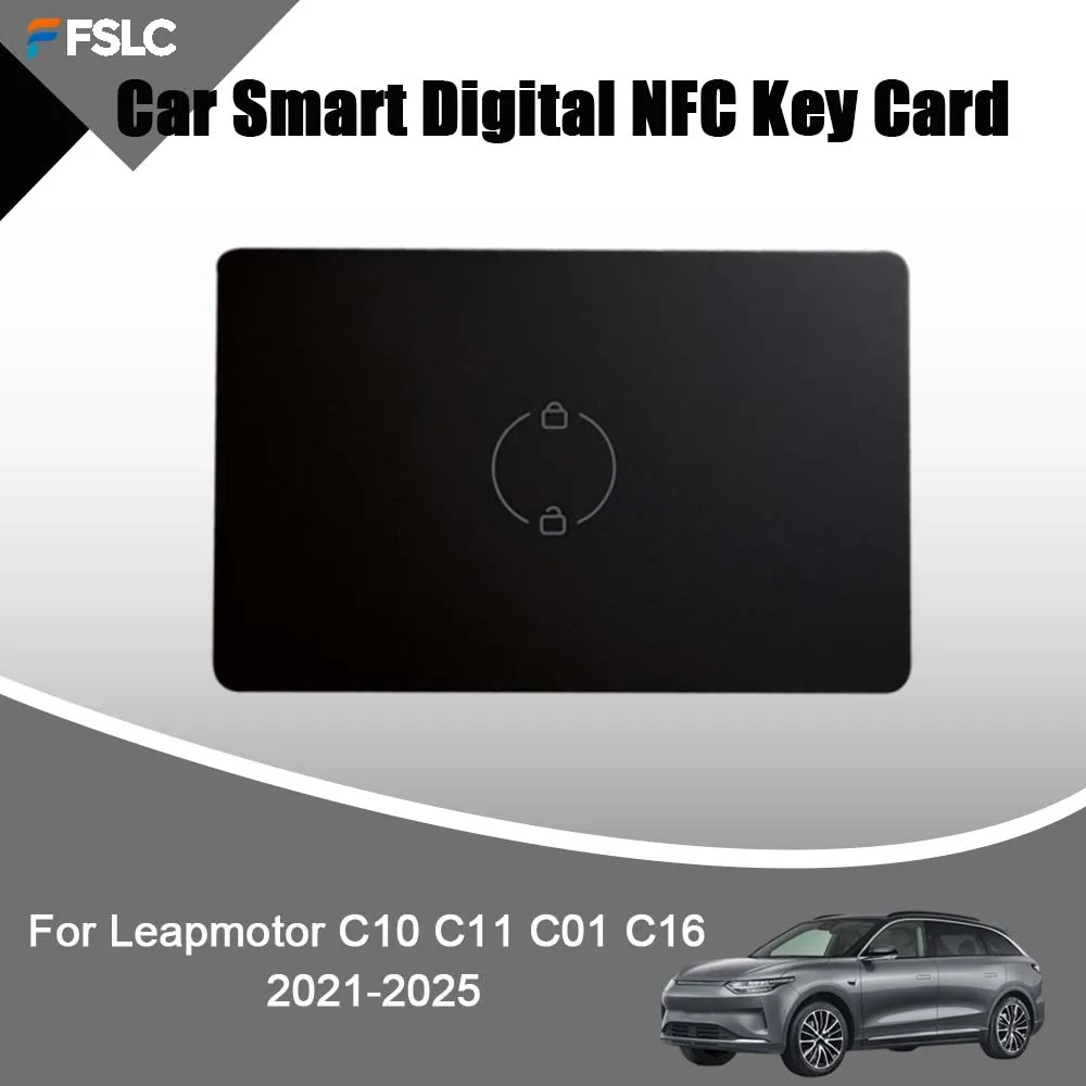 

Car Decoration Car Smart Digital NFC Key Card For Leapmotor C10 C11 C01 C16 2021-2025 Cars Accessories Upgrade
