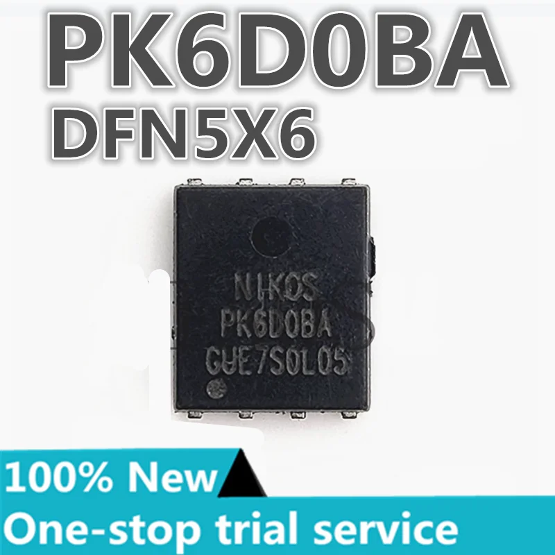 10-100pcs %New PK6D0BA PK6DOBA PK610SA DFN5x6 Field Effect Tube (MOSFET)