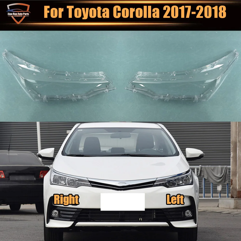 

For Toyota Corolla 2017 2018 Halogen Headlights Cover Transparent Headlamp Shell Lens Replace Original Lampshade Plexiglass