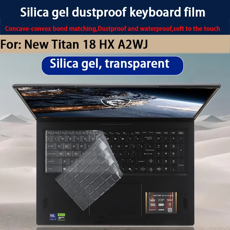 For New MSI Titan 18HA2WJ keyboard film 18-inch laptop HD tempered film matte film anti-blue film protective film