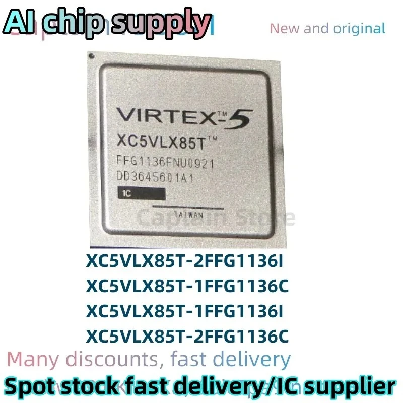 

5PCS XC5VLX85T-2FFG1136C XC5VLX85T-2FFG1136I XC5VLX85T-1FFG1136C XC5VLX85T-1FFG1136I 100% Brand New Original chip BGA