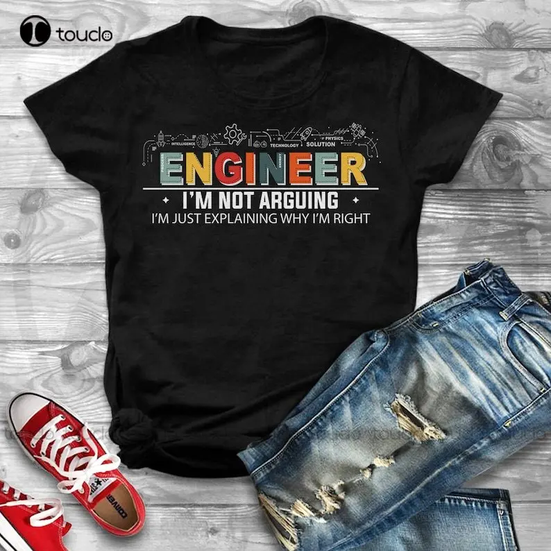 I'M Not Arguing Funny Engineering Shirt Engineering Graduation Student Gift Mechanical Chemical Electrical Civil Engineer Shirt