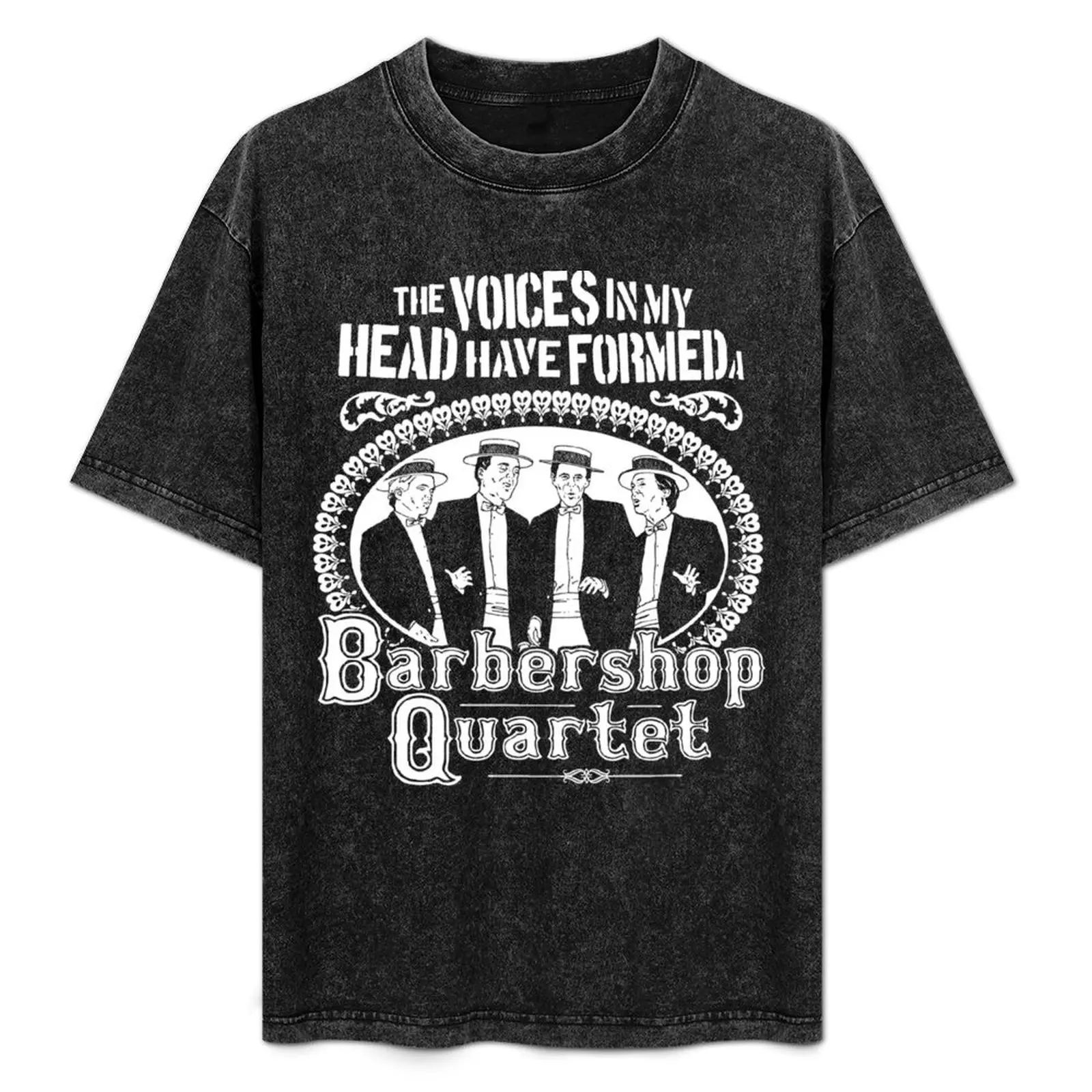 Voices In My Head Barbershop Quartet T-Shirt street wear plus size tops oversized t shirt mens t shirts