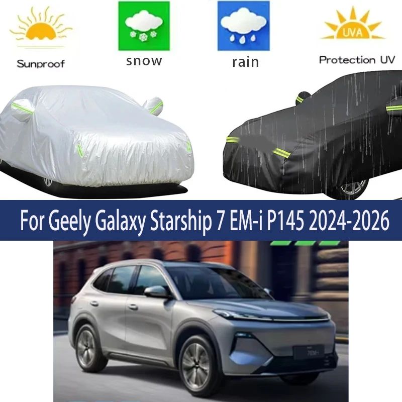 

For Geely Galaxy Starship 7 EM-i P145 2024-2026 Full Car Covers Outdoor Sun Anti UV Rain Snow Dust Protection Oxford Cloth