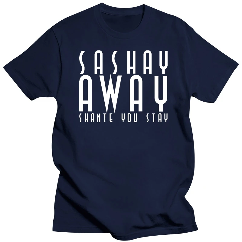 Sashay Away Shante You Stay Unisex T-Shirt Ru Paul