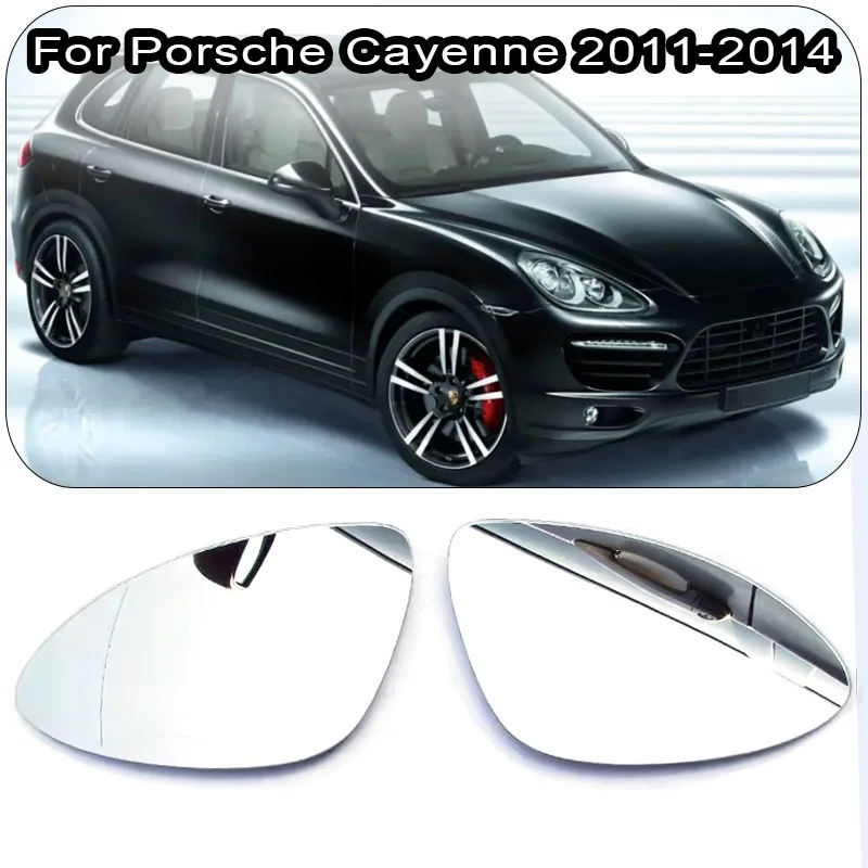 

For Porsche Cayenne 2011 2012 2013 2014 Car Heated Mirror Glass Rearview Mirror Heating Glass