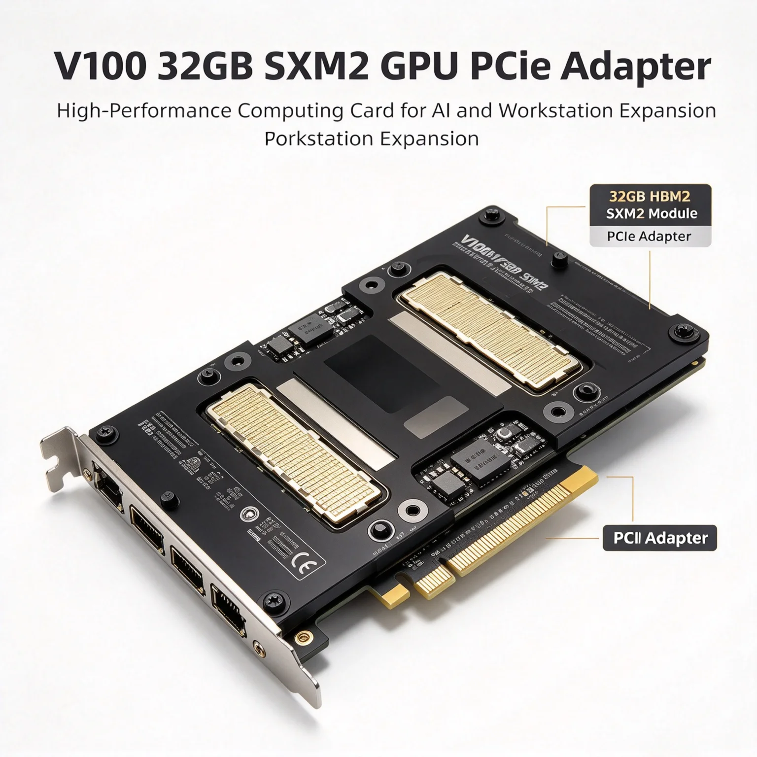 Using V100 32GB SXM2 GPU PCIe Adapter - High-Performance Computing Card for Artificial Intelligence and Workstation Expansion