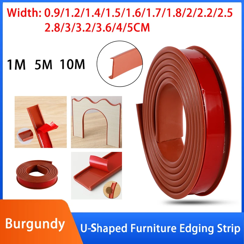 

Burgun Length:1~10M Width: 0.9~5cm TPE Self-Adhesive U Shaped Edge Banding Seal For Furniture Cabinet Desk Edge Guard Protector