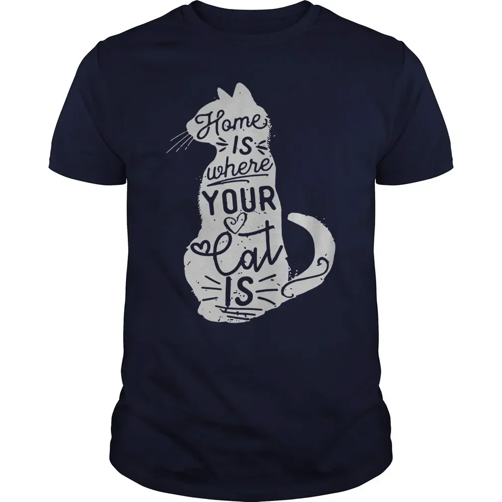 Home Is Where Your Cat Is. Cat Silhouette Inscriptions T-Shirt 100% Cotton O-Neck Short Sleeve Casual Mens T-shirt Size S-3XL