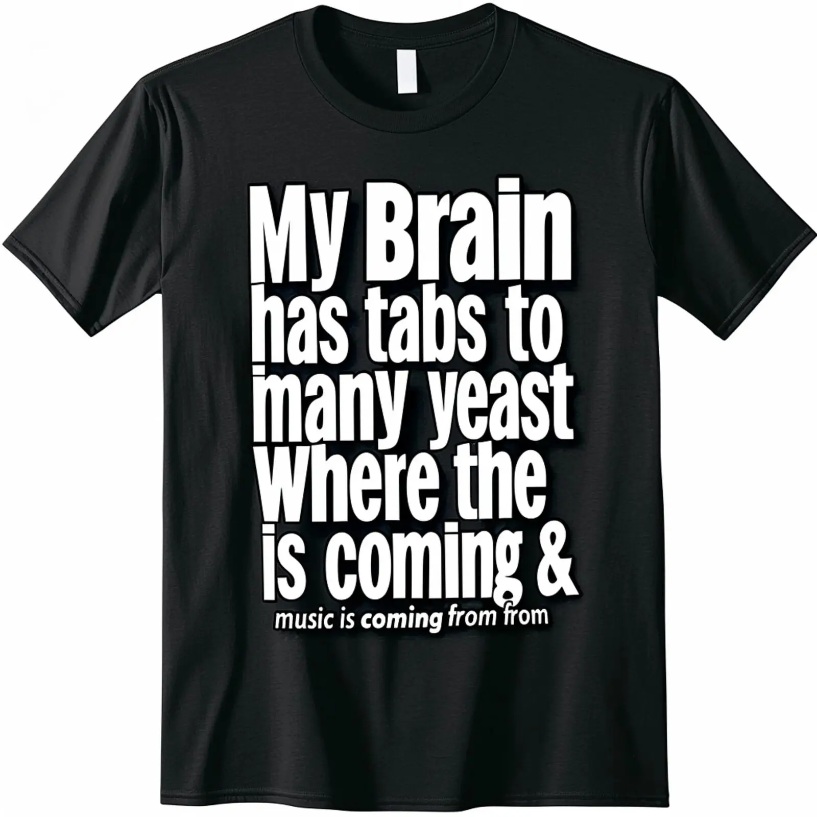 Funny Black T Shirt with Quirky Quote My Brain has too many tabs open Tee