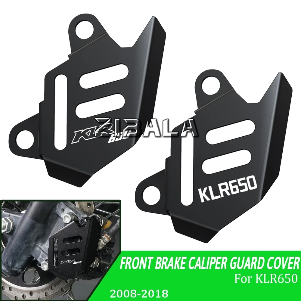 

Motorcycle Accessories For Kawasaki KLR650 Front Brake Caliper Cover Protector Guard KLR650-E 2008~2018 2017 2016 2015 KLR 650 E
