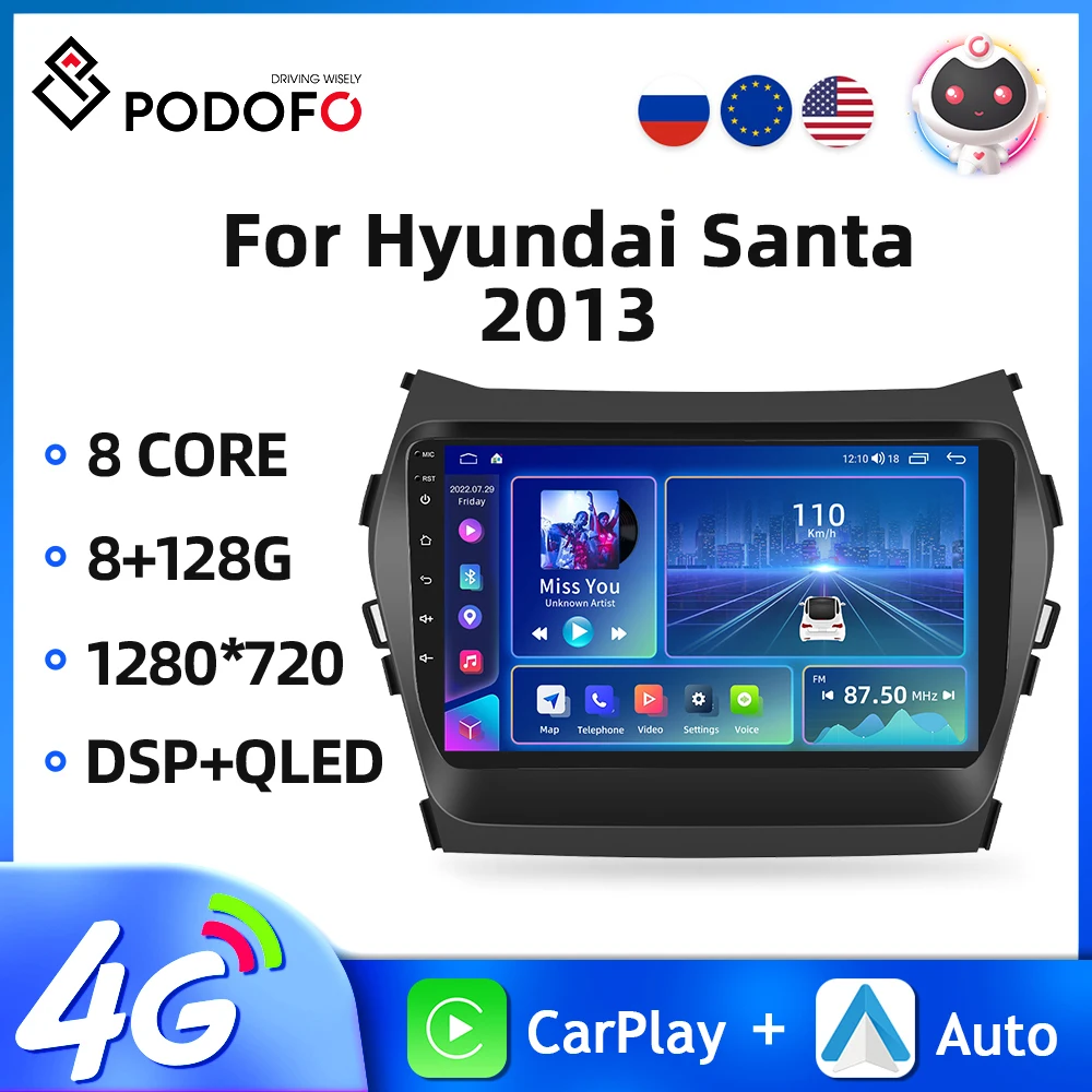 

Podofo 8core 2din Auto Radio For Hyundai Santa 2013/IX45 2013 Car Multimedia Video Player GPS Navigation 4G WIFI Carplay Auto