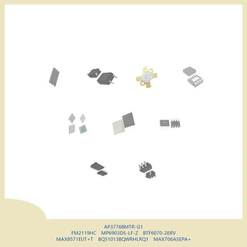 

AP3776BMTR-G1 FM2119HC MP6903DS-LF-Z BTF6070-2ERV MAX8571EUT+T BQ51013BQWRHLRQ1 MAX706ASEPA+
