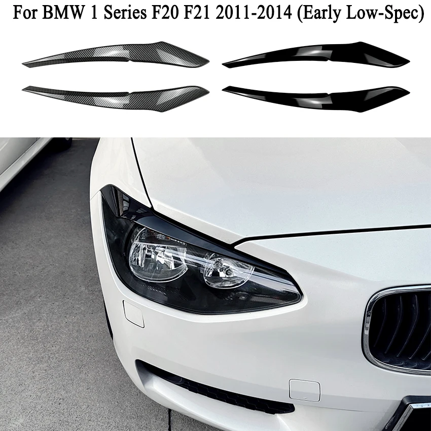 

Брови передних фар автомобиля для BMW 1 серии F20 F21 2011-2014, ранняя веко с низким спектом, трансграничные автозапчасти для вторичного рынка