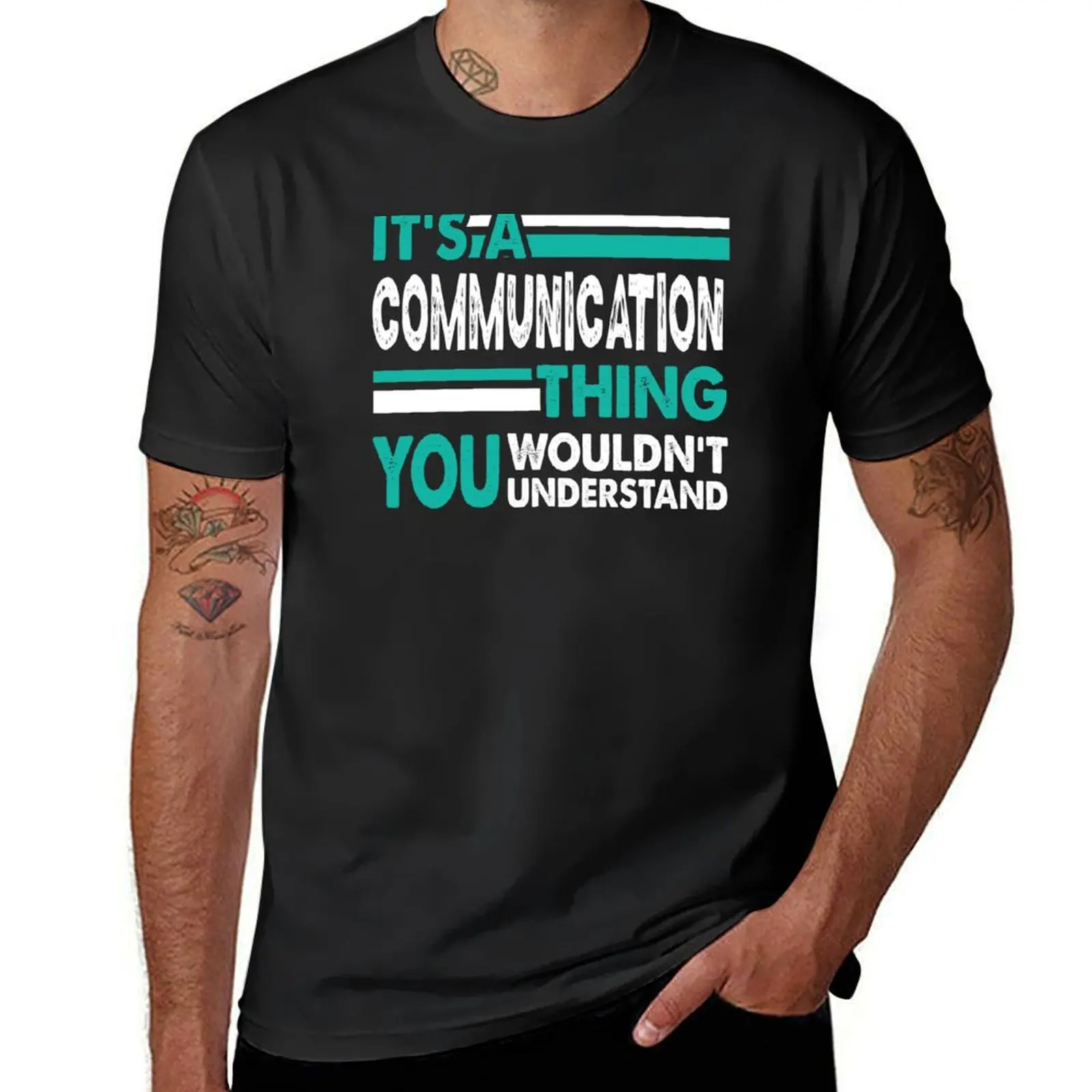 It's a Communication Thing You Wouldn't Understand T-Shirt cute clothes tees mens graphic t-shirts funny