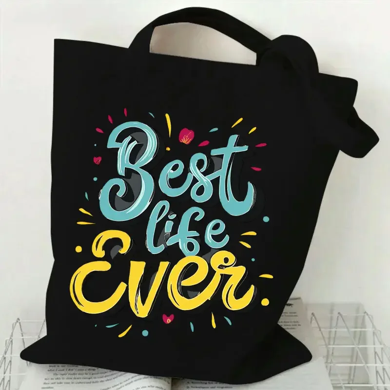 

Холщовая большая сумка Best Life Ever, многоразовая сумка для покупок с яркой типографией, продуктовая сумка на каждый день, прочная стильная сумка на плечо