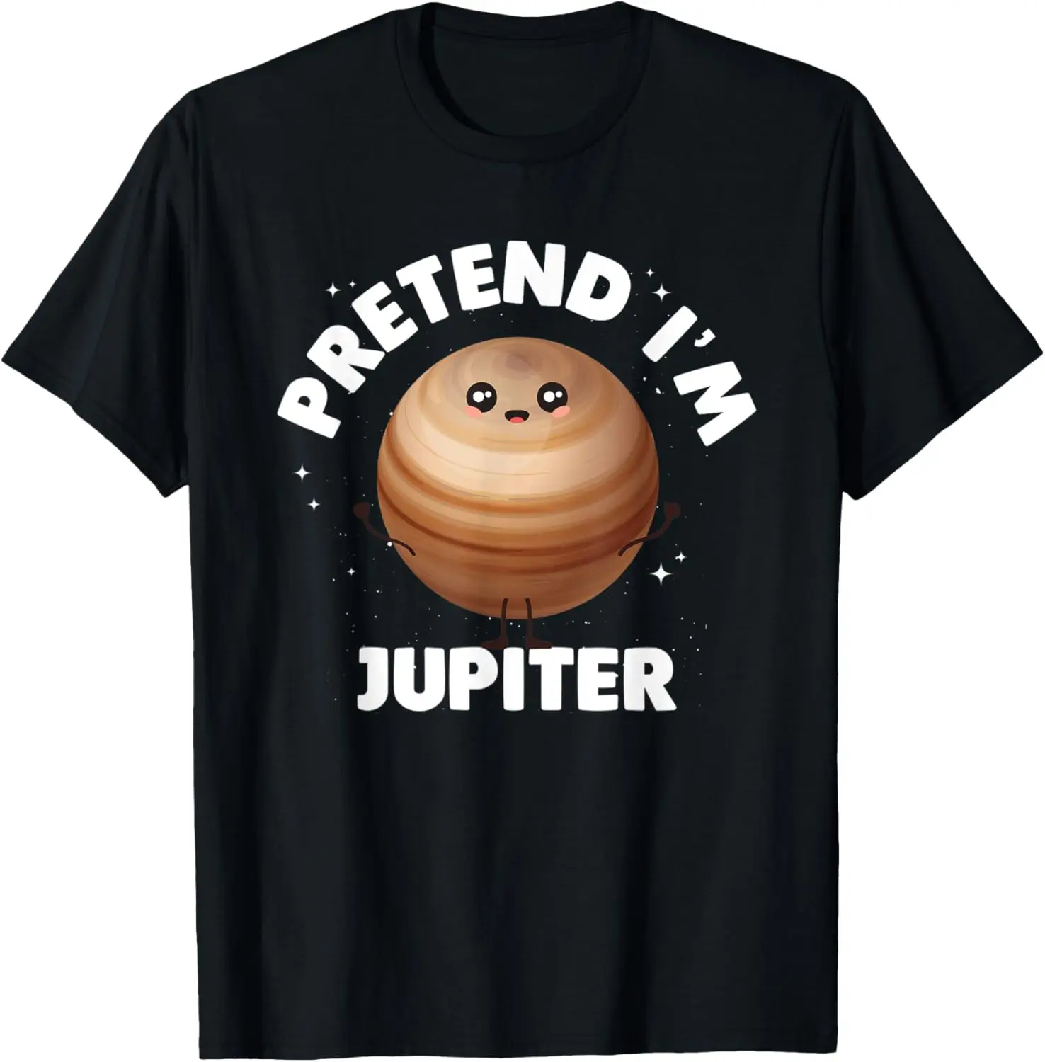 Pretend Im Jupiter T-Shirt