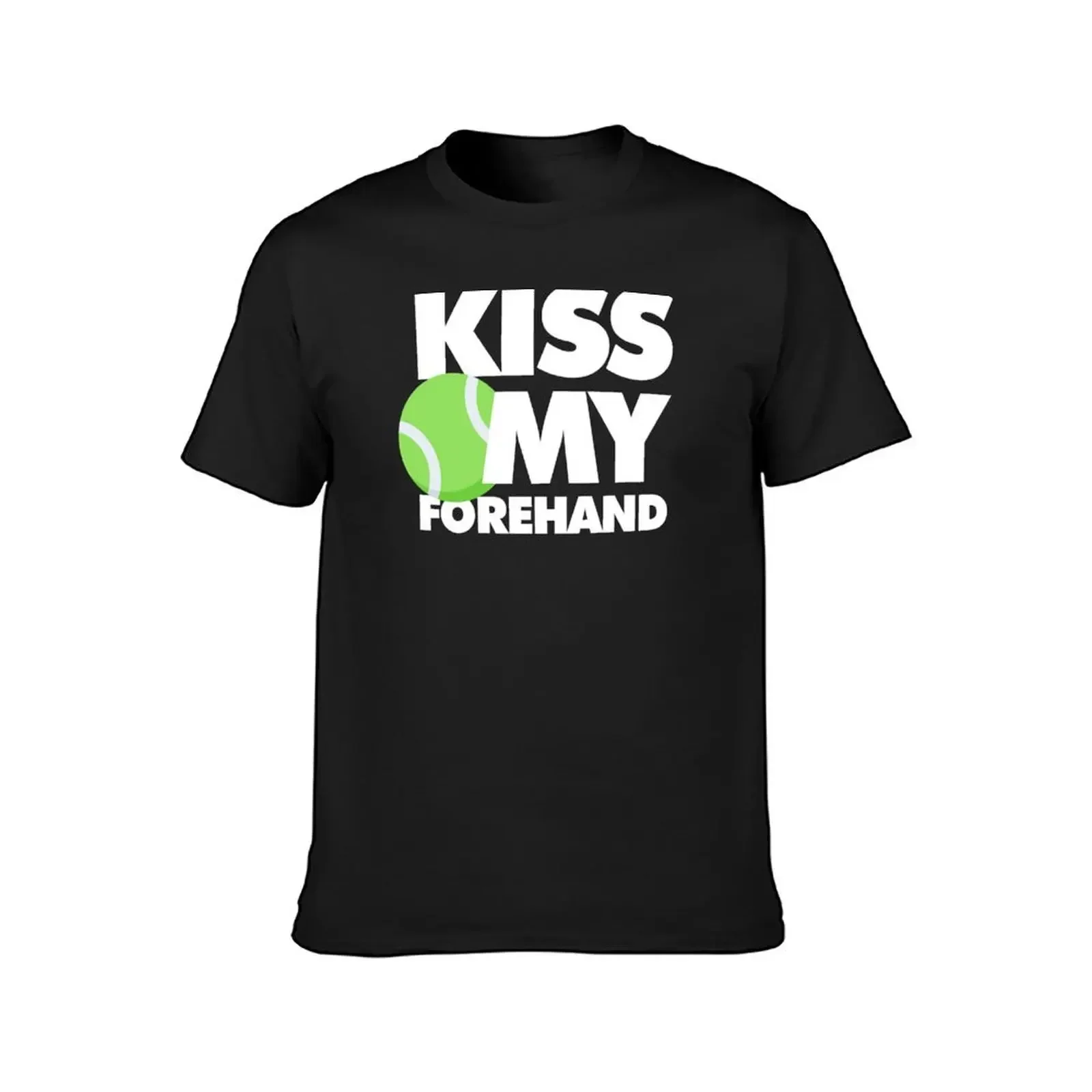 Kiss my forehand Funny Sport Player T-Shirt baggy shirts plus sizes mens t shirt