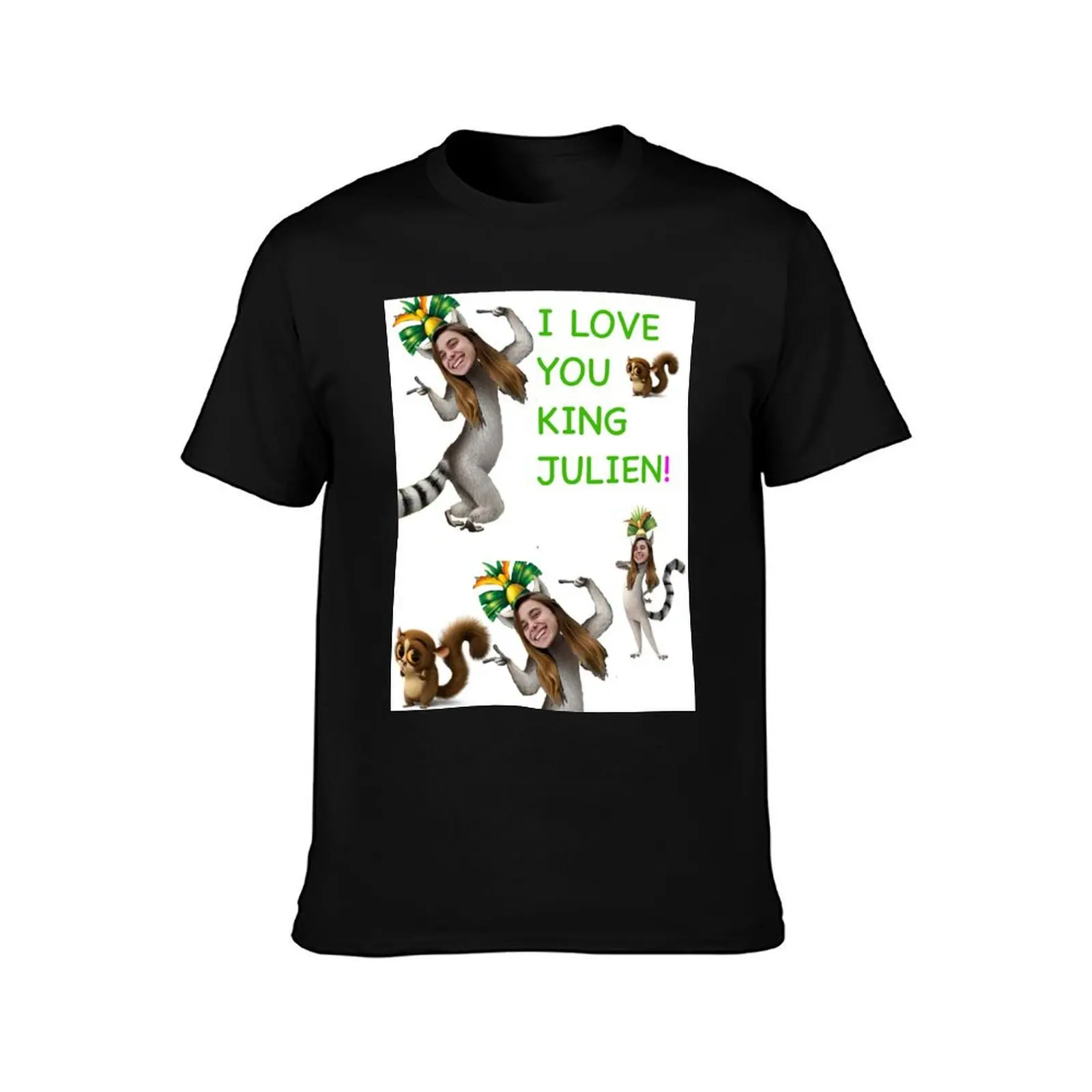 I Love You King Julien Baker T-Shirt man t shirt cotton high quality T-Shirt